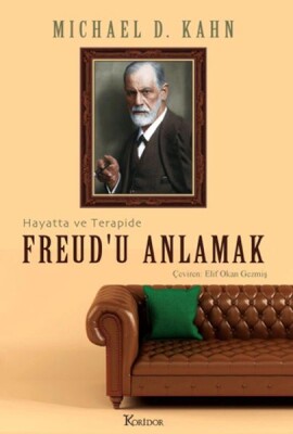 Freud’u Anlamak: Hayatta ve Terapide - Koridor Yayıncılık