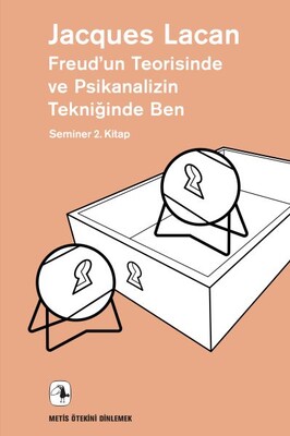 Freud’un Teorisinde ve Psikanalizin Tekniğinde Ben - Metis Yayınları