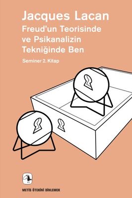 Freud’un Teorisinde ve Psikanalizin Tekniğinde Ben - 1