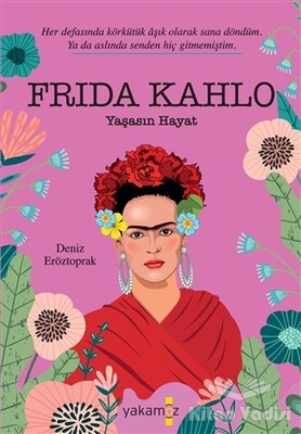 Frida Kahlo - Yakamoz Yayınları