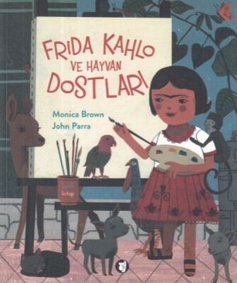 Frida Kahlo ve Hayvan Dostları - Aylak Kitap