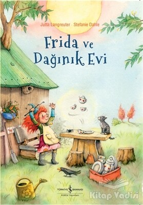 Frida ve Dağınık Evi - İş Bankası Kültür Yayınları