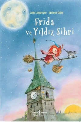 Frida ve Yıldız Sihri - İş Bankası Kültür Yayınları