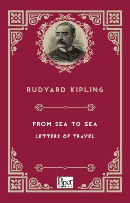 From Sea to Sea Letters of Travel (İngilizce Kitap) - Paper Books