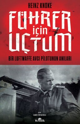Führer İçin Uçtum - Kronik Kitap