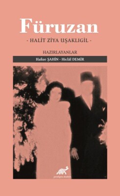 Füruzan (Halit Ziya Uşaklıgil) - Paradigma Akademi Yayınları