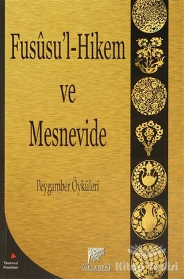 Fususu’l-Hikem ve Mesnevide - Gelenek Yayıncılık