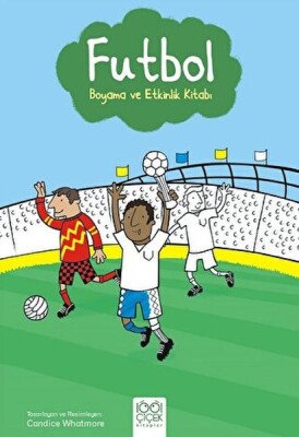 Futbol Boyama ve Etkinlik Kitabı - 1001 Çiçek Kitaplar