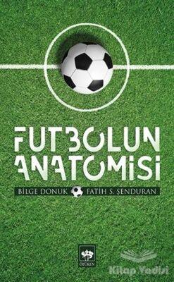 Futbolun Anatomisi - 1