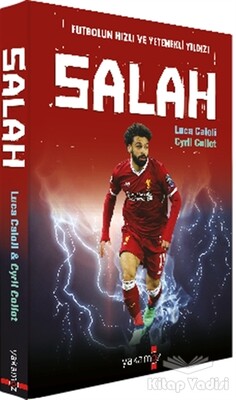 Futbolun Hızlı ve Yetenekli Yıldızı Salah - Yakamoz Yayınları