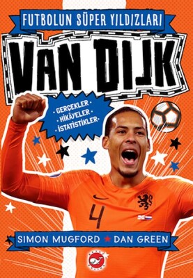 Futbolun Süper Yıldızları - Van Dijk - Beyaz Balina Yayınları