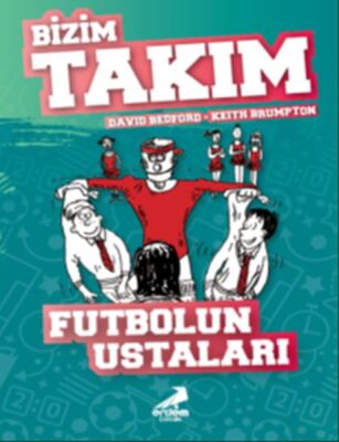 Futbolun Ustaları - Bizim Takım - 1