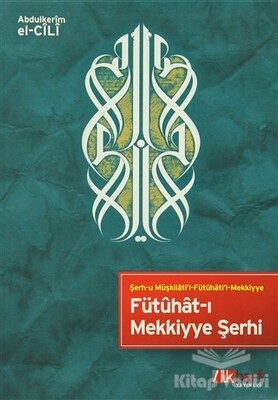 Fütuhat-ı Mekkiyye Şerhi - İlkharf Yayınevi