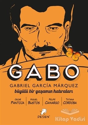 Gabo - Büyülü Bir Yaşamın Hatıraları - Desen Yayınları