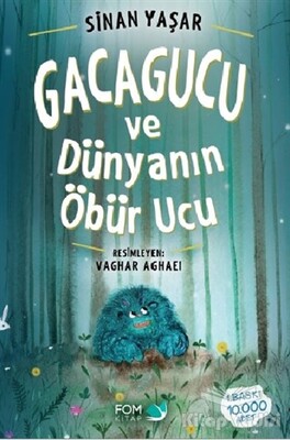 Gacagucu ve Dünyanın Öbür Ucu - FOM Kitap