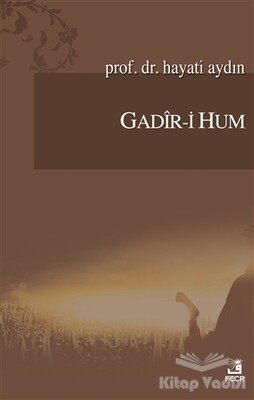 Gadir-i Hum - Fecr Yayınları
