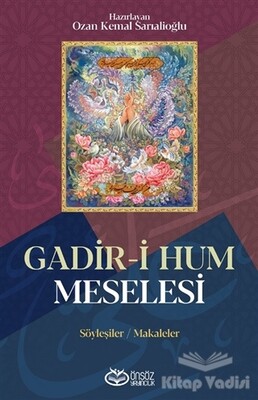 Gadir-i Hum Meselesi - Önsöz Yayıncılık
