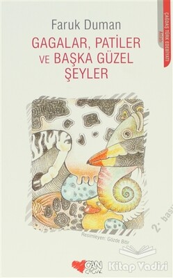 Gagalar, Patiler ve Başka Güzel Şeyler - Can Çocuk Yayınları