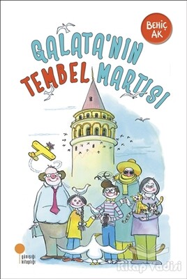 Galata’nın Tembel Martısı - Günışığı Kitaplığı