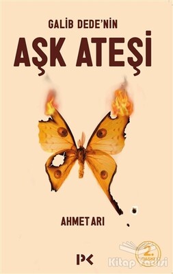 Galib Dede’nin Aşk Ateşi - Profil Kitap