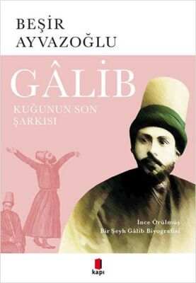 Galib - Kuğunun Son Şarkısı - 1