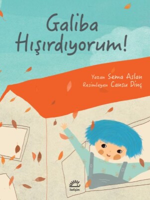 Galiba Hışırdıyorum! - İletişim Yayınları