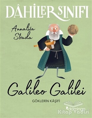Galileo Galilei - Dahiler Sınıfı - Domingo Yayınevi