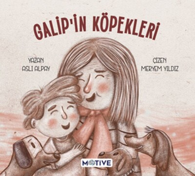 Galip’in Köpekleri - Motive Yayınları