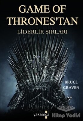 Game of Thrones'tan Liderlik Sırları - Yakamoz Yayınları