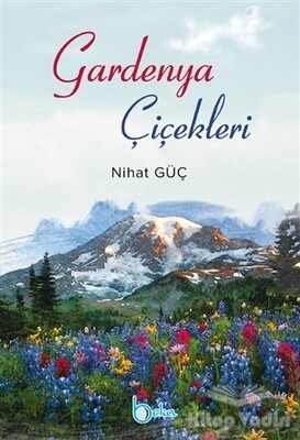 Gardenya Çiçekleri - Beka Yayınları