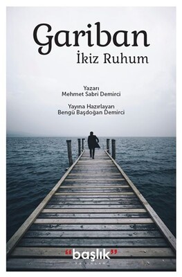 Gariban İkiz Ruhum - Başlık Yayın Grubu