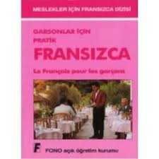 Garsonlar için Pratik Fransızca - Fono Yayınları