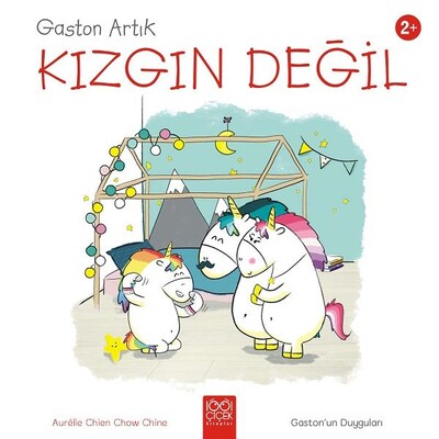 Gaston Artık Kızgın Değil - Gaston'un Duyguları - 1001 Çiçek Kitaplar