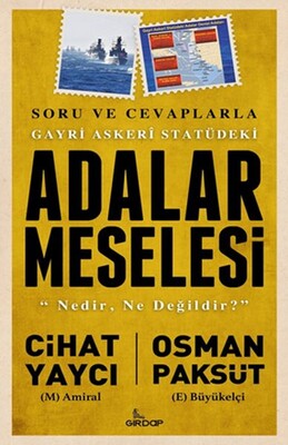 Gayri Askeri Statüdeki Adalar Meselesi - Girdap Kitap