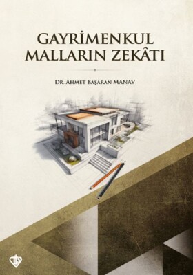 Gayrimenkul Malların Zekatı - Türkiye Diyanet Vakfı Yayınları
