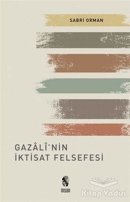 Gazali’nin İktisat Felsefesi - İnsan Yayınları