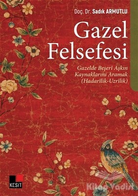 Gazel Felsefesi - Kesit Yayınları