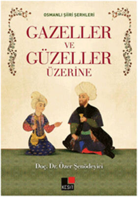 Gazeller ve Güzeller Üzerine - 1