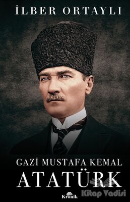 Gazi Mustafa Kemal Atatürk (Ciltli) - 1