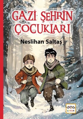 Gazi Şehrin Çocukları - Nar Yayınları