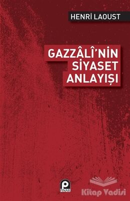 Gazzali'nin Siyaset Anlayışı - 1