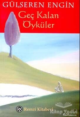 Geç Kalan Öyküler - 1