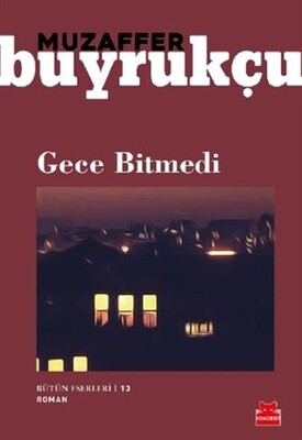 Gece Bitmedi - Kırmızı Kedi Yayınevi