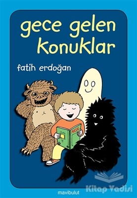 Gece Gelen Konuklar - Mavibulut Yayınları