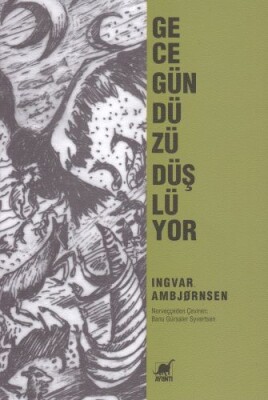 Gece Gündüzü Düşlüyor - Ayrıntı Yayınları