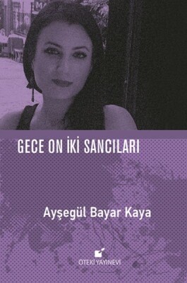 Gece On İki Sancıları - Öteki Yayınevi