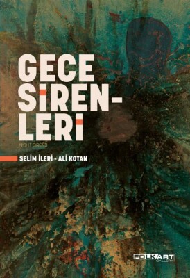 Gece Sirenleri - Folkart Gallery Yayınları