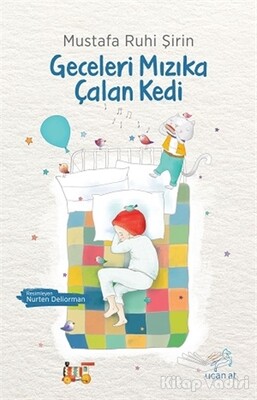 Geceleri Mızıka Çalan Kedi - Uçan At Yayınları