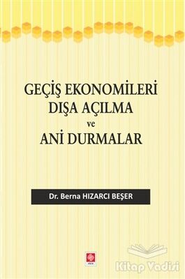 Geçiş Ekonomileri Dışa Açılma ve Ani Durmalar - 1