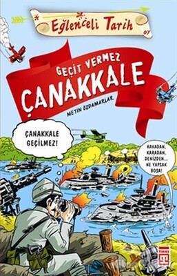 Geçit Vermez Çanakkale - İlk Genç Timaş